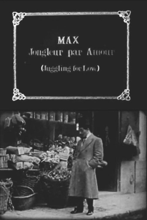 Max Juggles for Love Poster