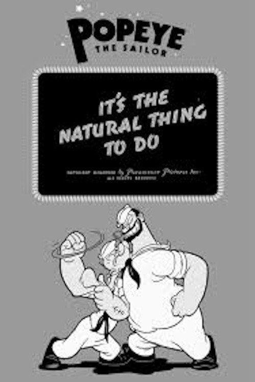 It's the Natural Thing to Do Poster
