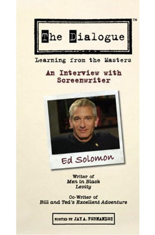 The Dialogue: An Interview with Screenwriter Ed Solomon Poster