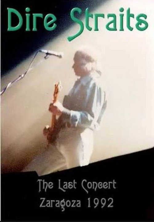 Dire Straits: The Last Concert - Zaragoza 1992 Poster