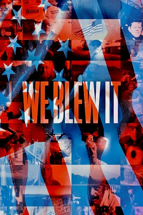 We Blew It Poster