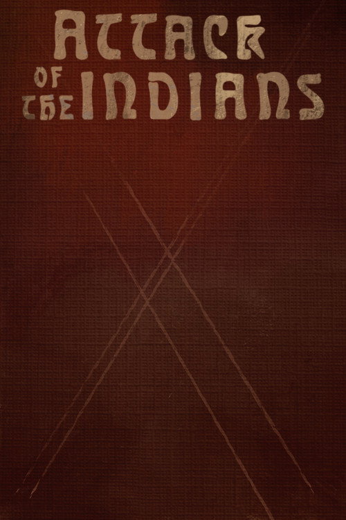 Attack Of The Indians Poster