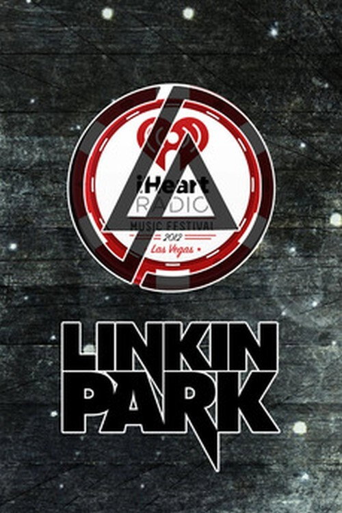 Linkin Park Live in iHeartRadio Music Festival Poster