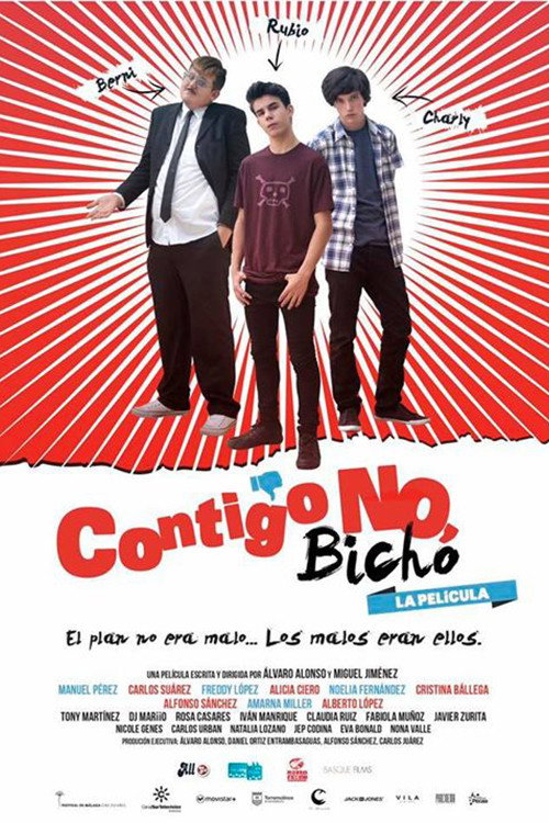 Contigo no, bicho Poster
