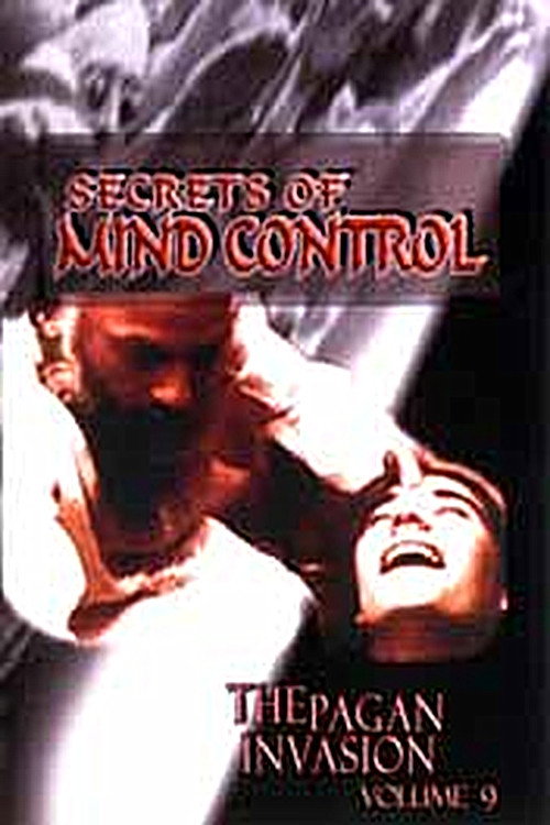 Pagan Invasion, Vol. 9: Secrets of Mind Control Poster