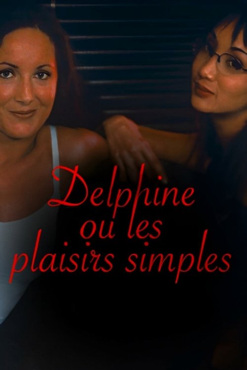 Delphine, or Simple Pleasures Poster