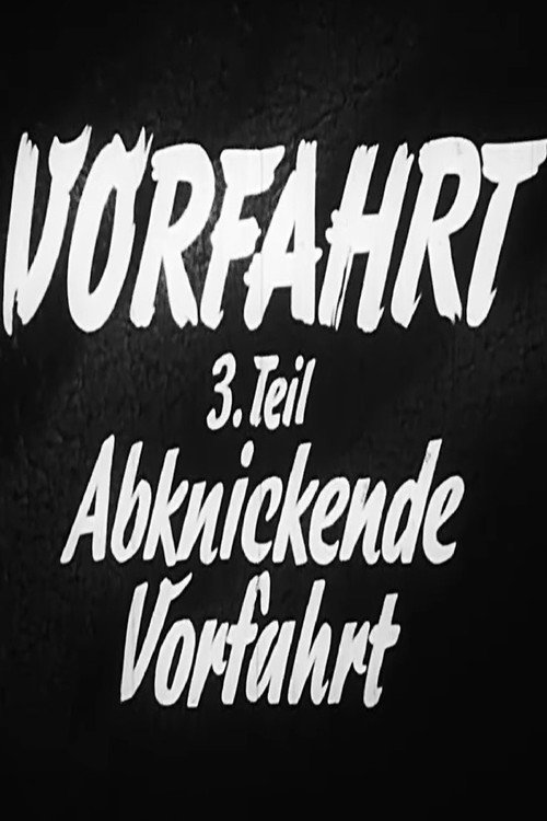 Vorfahrt 3. Teil: Abknickende Vorfahrt Poster