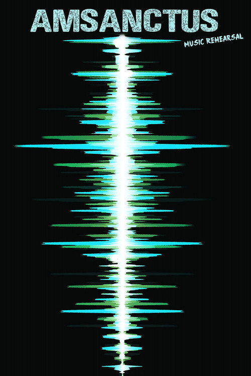 Amsanctus - Music Rehearsal Poster