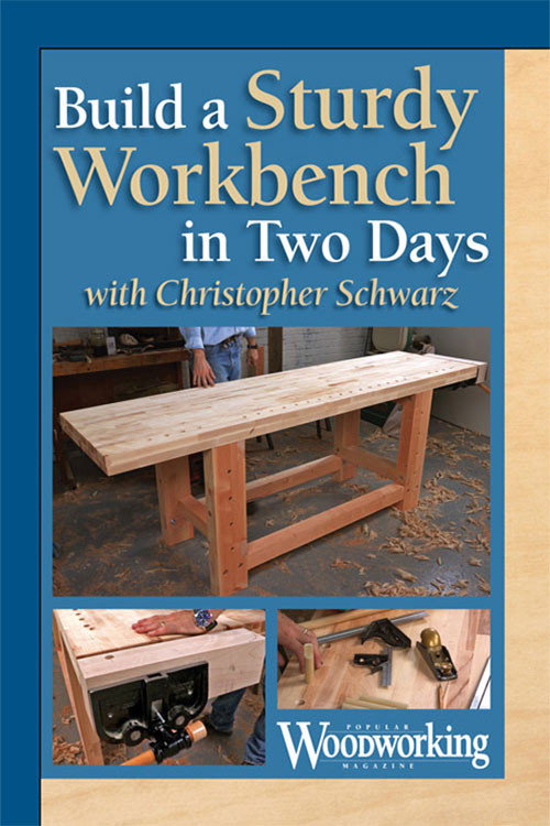 Build a Sturdy Workbench in Two Days with Christopher Schwarz Poster