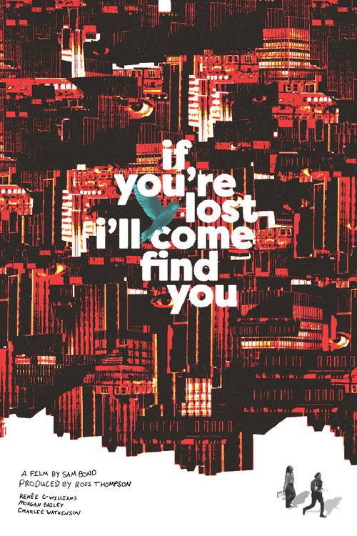 If You're Lost I'll Come Find You Poster