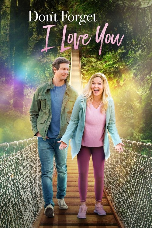 Don't Forget I Love You Poster