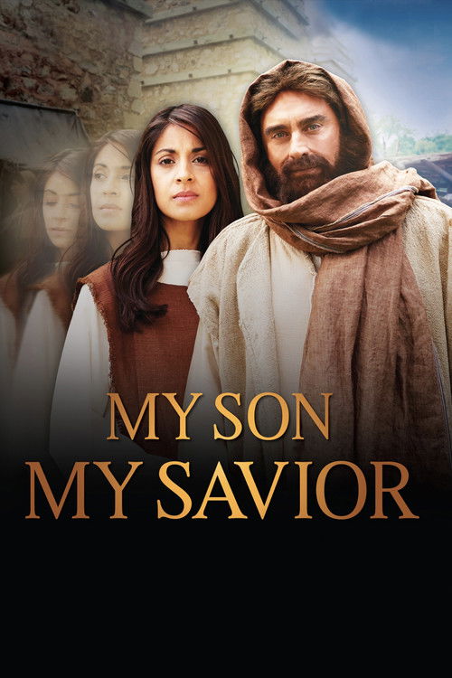 My Son, My Savior: The Mother of Jesus Poster