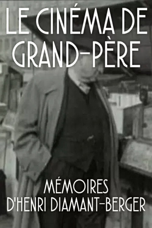 Le Cinéma de grand-père Poster