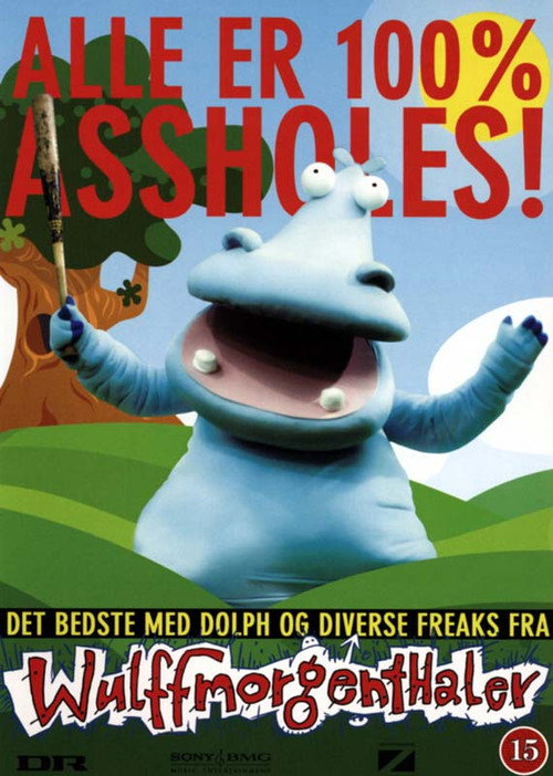 Wulffmortenthaler: Alle er 100% Assholes! Poster