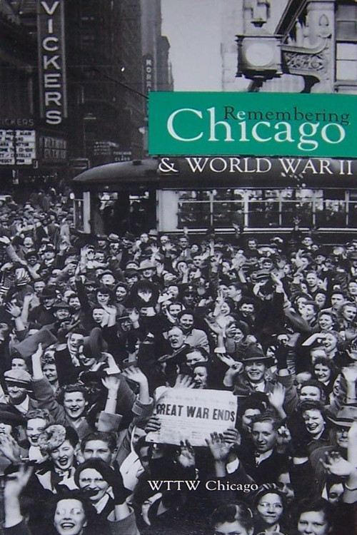 Remembering Chicago & World War II Poster