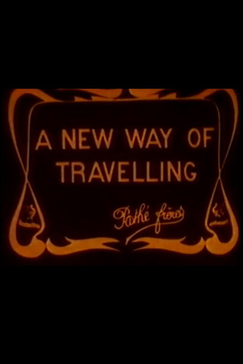 A New Way of Traveling Poster