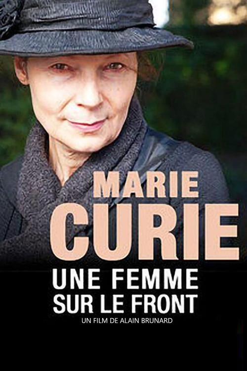 Marie Curie, une femme sur le front Poster