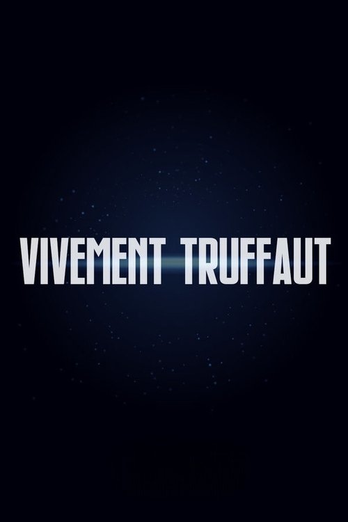 Vivement Truffaut Poster