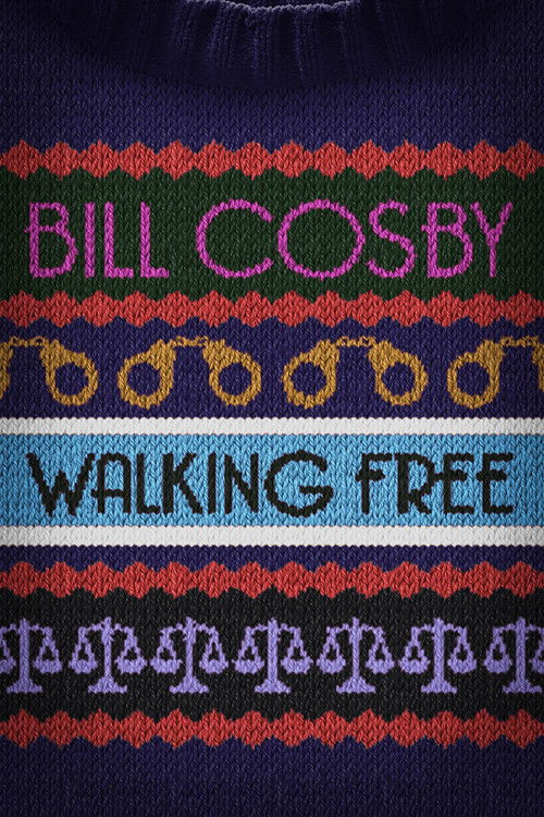 Bill Cosby: Walking Free Poster