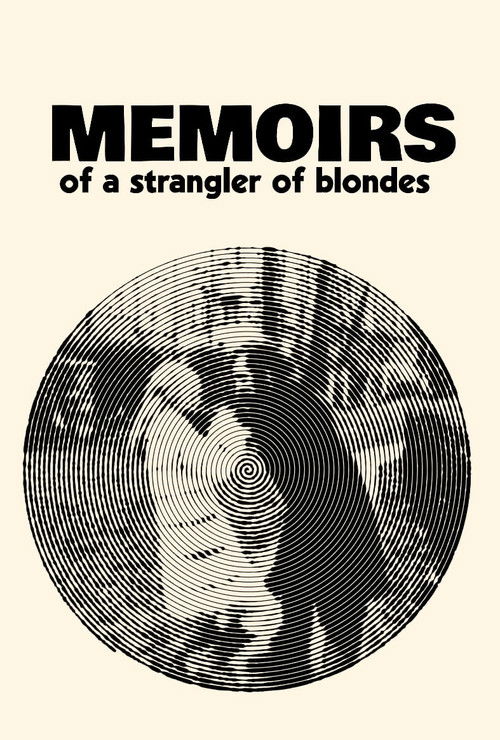 Memoirs of a Strangler of Blondes Poster