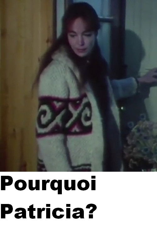 Pourquoi Patricia? Poster