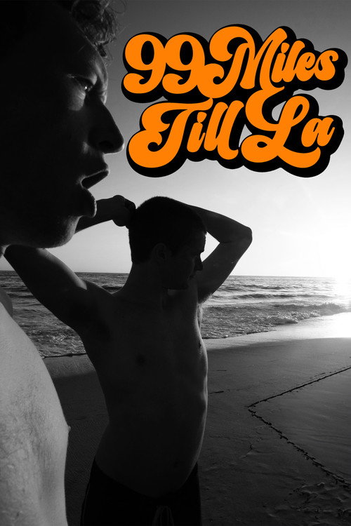 99 Miles Till LA Poster