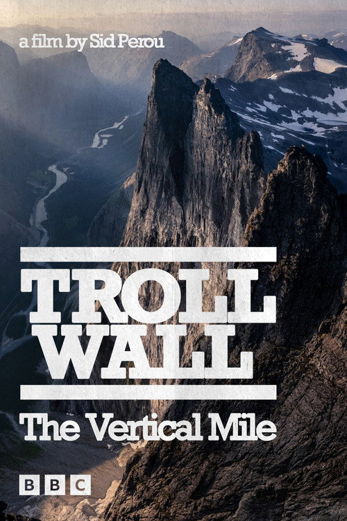 Troll Wall: The Vertical Mile Poster