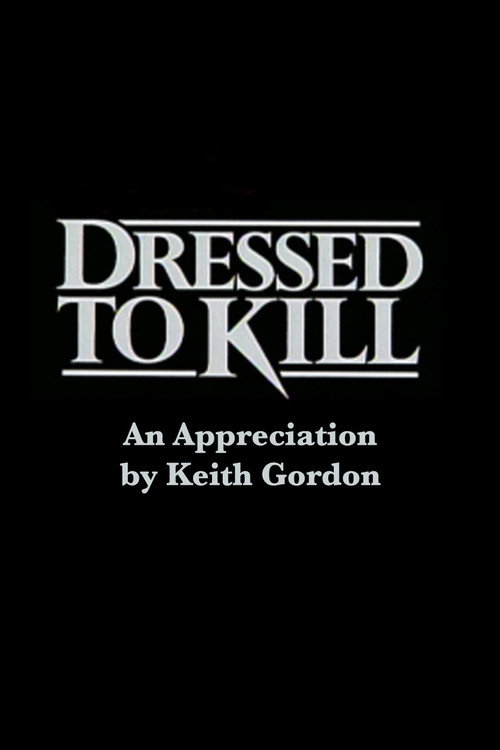 Dressed to Kill: An Appreciation by Keith Gordon Poster