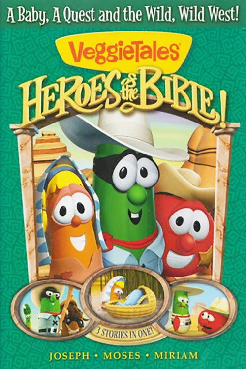 VeggieTales: Bible Heroes: Moses, Miriam and Joseph Poster