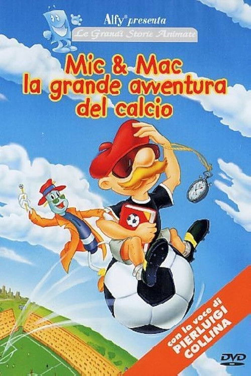 Mic & Mac - The Great Adventure Of Football Poster