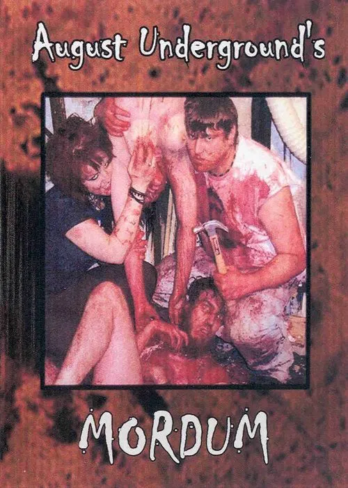 August Underground's Mordum Poster