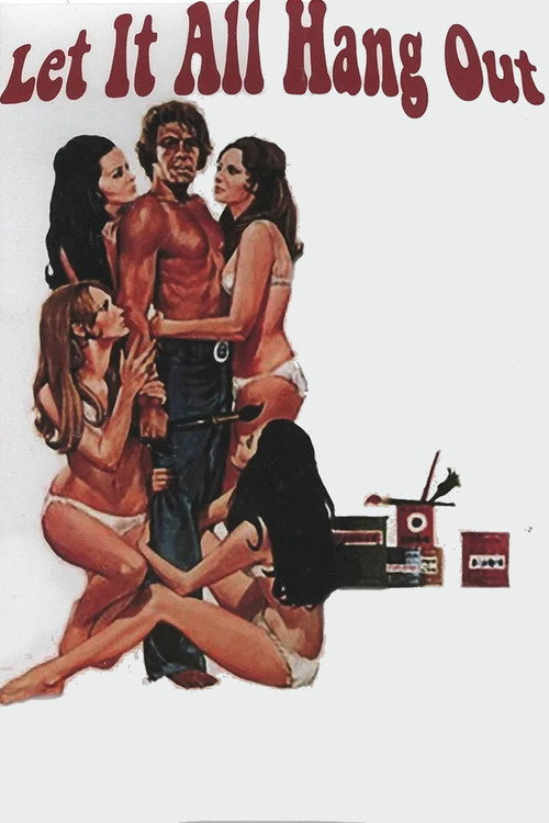 Let It All Hang Out Poster