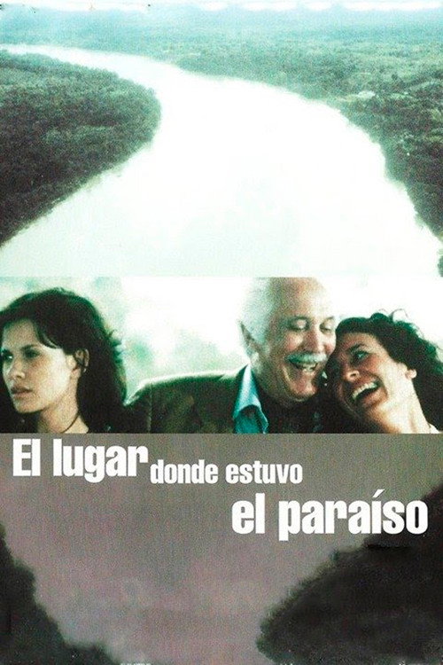 El lugar donde estuvo el paraíso Poster