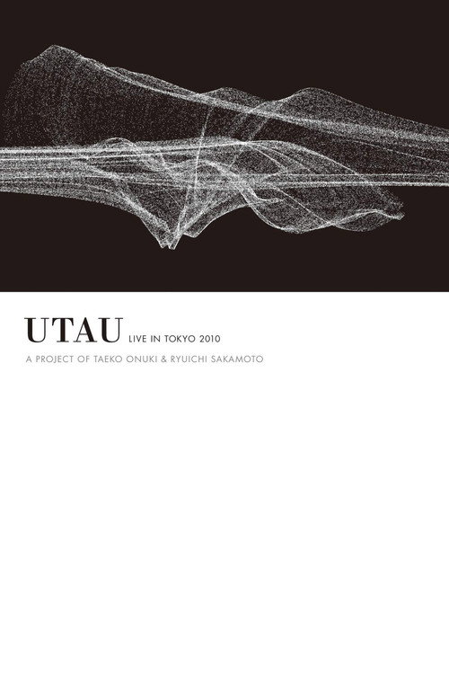 Utau Live in Tokyo 2010 - A Project of Taeko Onuki & Ryuichi Sakamoto Poster