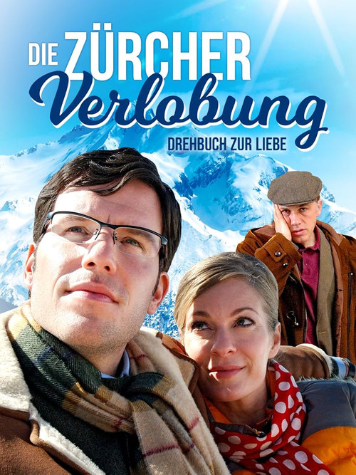 Die Zürcher Verlobung - Drehbuch zur Liebe Poster