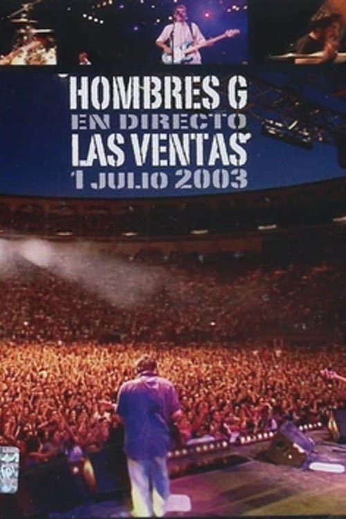 Hombres G: Direct from Las Ventas 2003 Poster