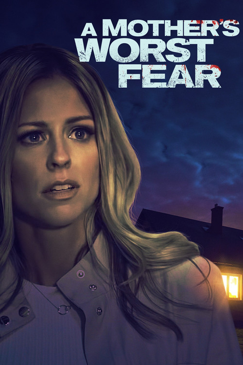 A Mother's Worst Fear Poster