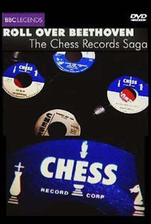 Roll over Beethoven: The Chess Records Saga Poster