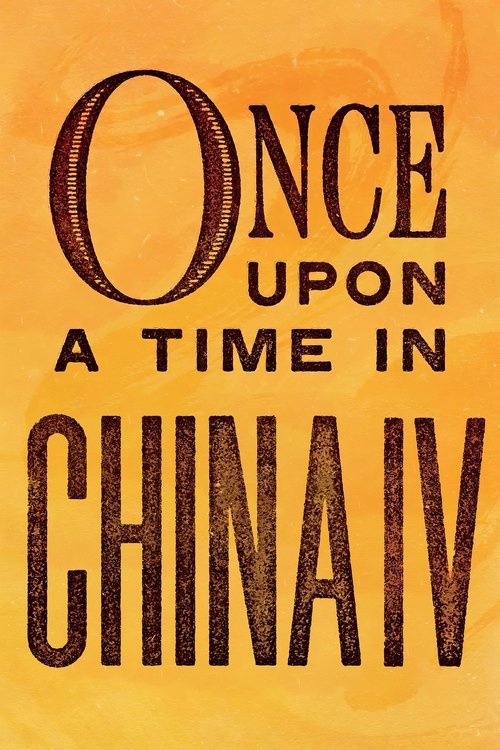 Once Upon a Time in China IV Poster