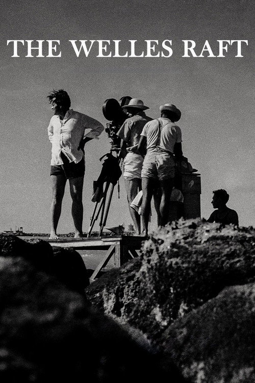 The Welles Raft Poster