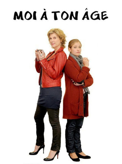 Moi à ton âge Poster