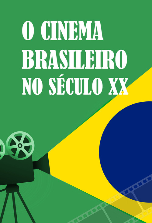 Brazilian Cinema in the 20th Century Poster