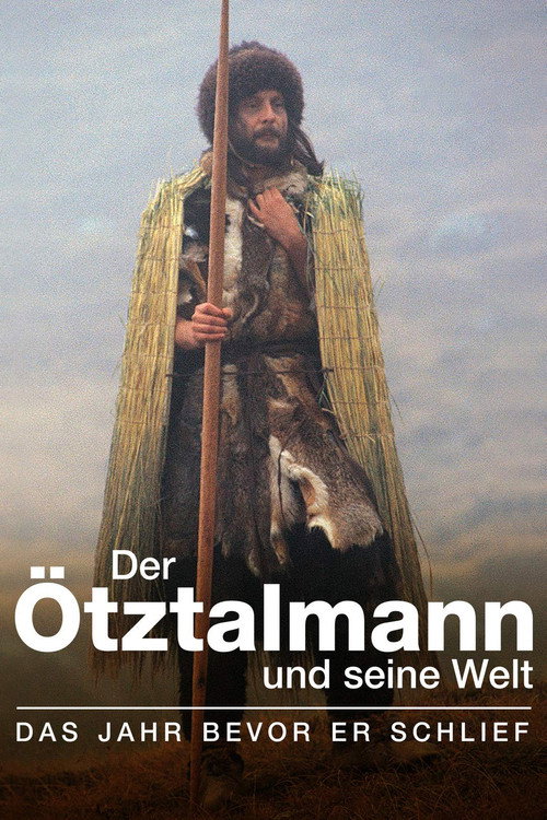Der Ötztalmann und seine Welt. Das Jahr bevor er schlief Poster