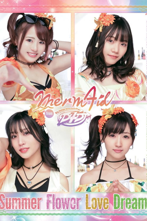 Merm4id from D4DJ "Summer Flower Love Dream" Poster