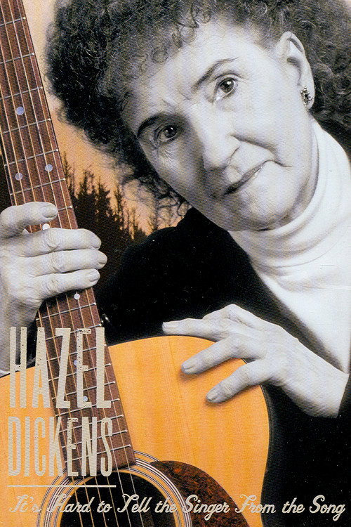 Hazel Dickens: It’s Hard to Tell the Singer from the Song Poster