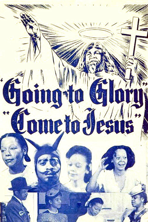 Going to Glory...Come to Jesus Poster