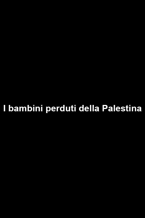 I bambini perduti della Palestina Poster