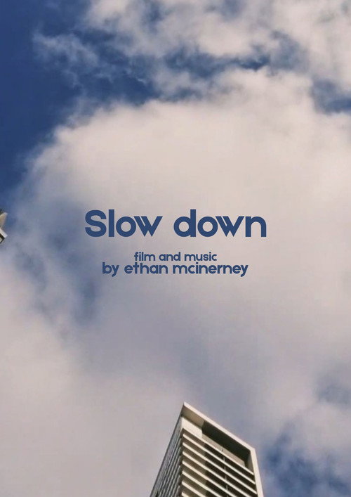 Slow Down Poster