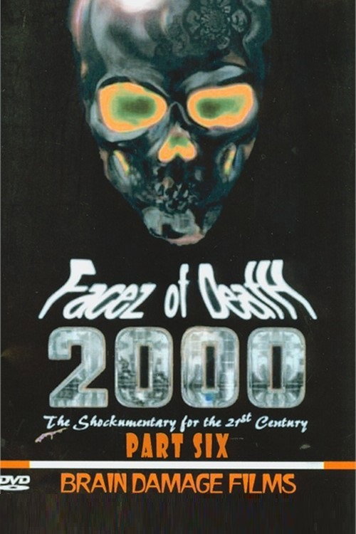 Facez of Death 2000 Part VI Poster