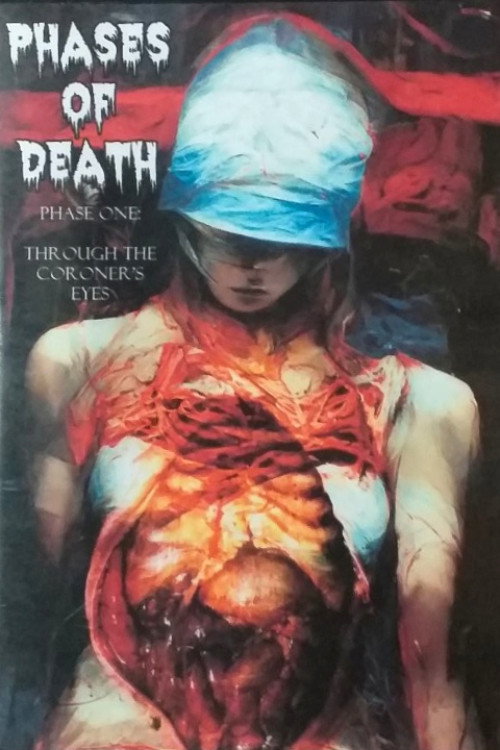 Phases of Death - Phase One: Through the Coroner's Eyes Poster